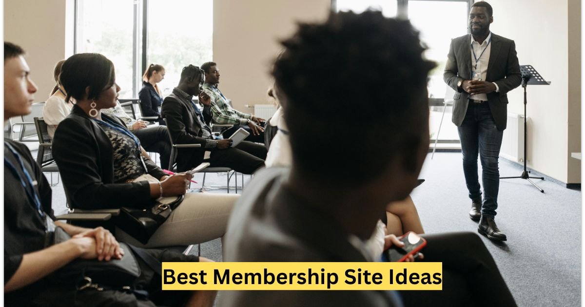 Best Membership Site Ideas