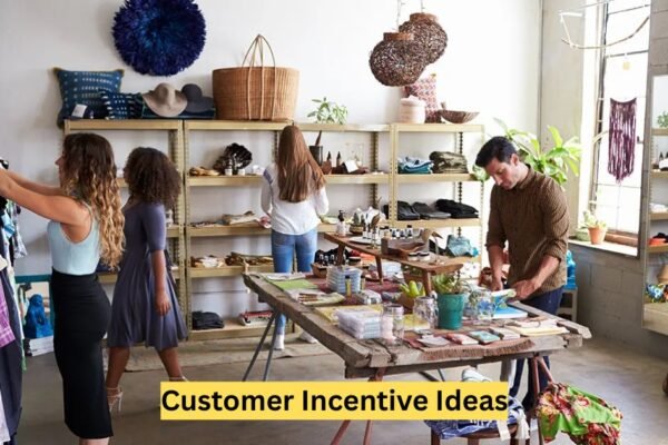 Customer Incentive Ideas