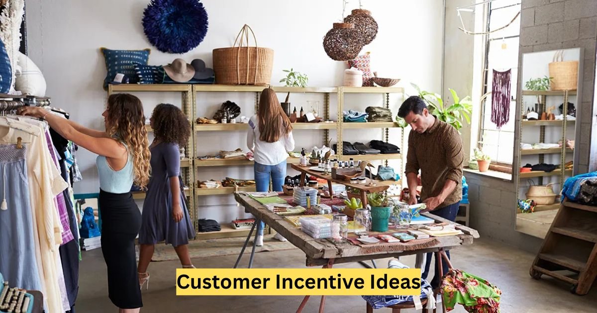 Customer Incentive Ideas