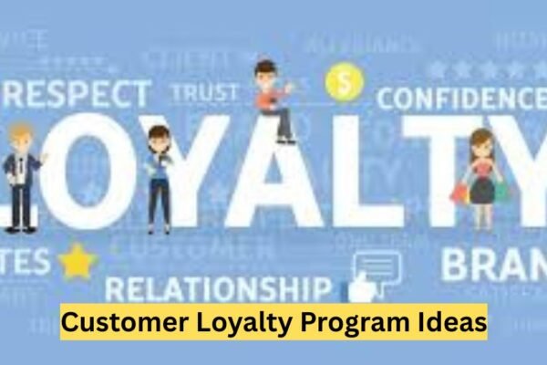 Customer Loyalty Program Ideas