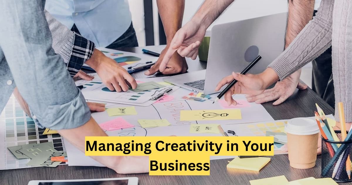 Managing Creativity in Your Business